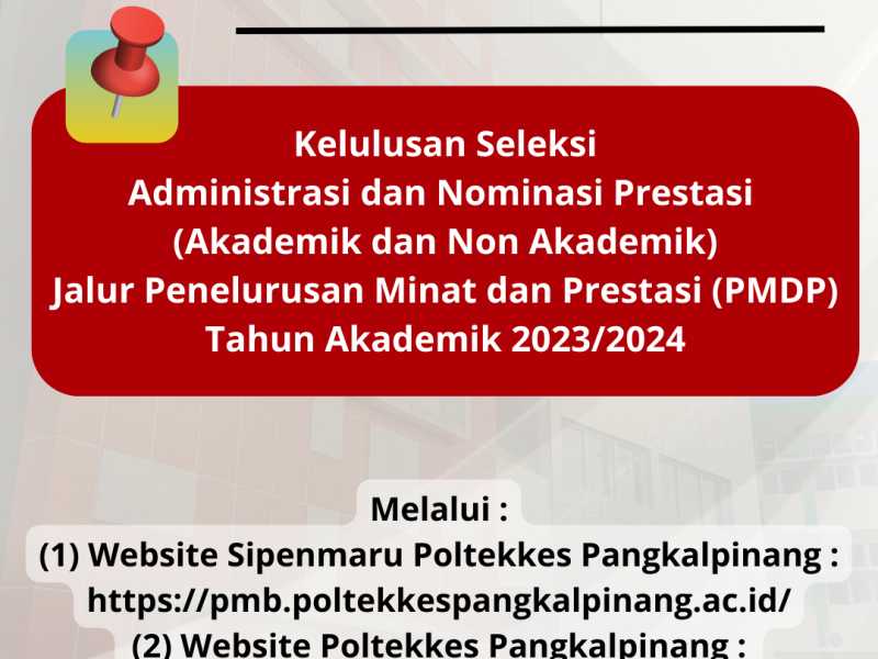 Pengumuman Kelulusan Seleksi Administrasi dan Nominasi Jalur PMDP TA 2023/2024