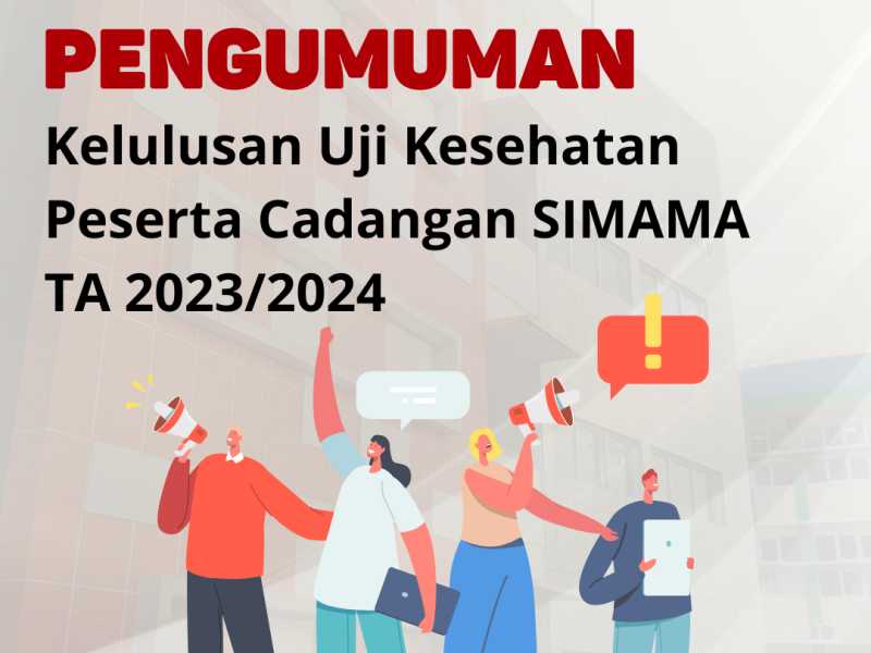 Pengumuman Akhir Kelulusan Peserta Cadangan Jalur SIMAMA TA.2023/2024